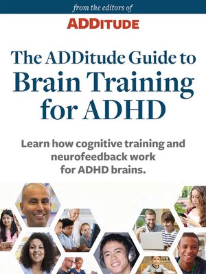 cover image of The ADDitude Guide to Brain Training for ADHD